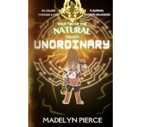Unordinary: Book Two of The Natural Trilogy
