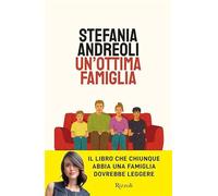 Libri Stefania Andreoli - Un' Ottima Famiglia
