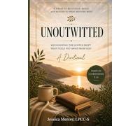 Unoutwitted: Recognizing the Subtle Drift that Pulls You Away from God