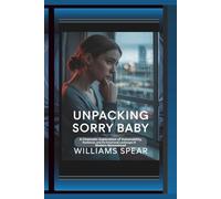 Unpacking SORRY BABY: A Cinematic Exploration of Vulnerability, Resilience, and the Emotional Landscape of Modern Womanhood