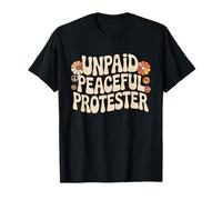 Unpaid Peaceful Protester Attivista Manifestazione Corteo Maglietta