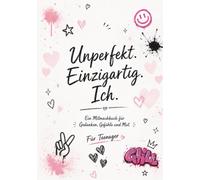 Unperfekt.Einzigartig.Ich