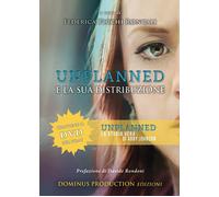 Unplanned e la sua distribuzione. Libro del film Unplanned. La storia vera...