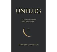 UNPLUG: 55 Screen-Free Sudoku for a Restful Night