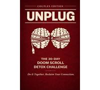 UNPLUG: The 30-Day Doom Scroll Detox Challenge - Couples Edition