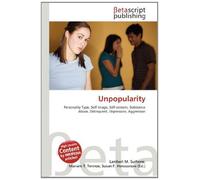 Unpopularity: Personality Type, Self Image, Self-esteem, Substance Abuse, Delinquent, Depression, Aggression