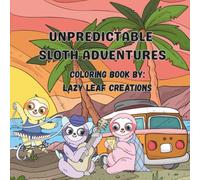 Unpredictable Sloth Adventures
