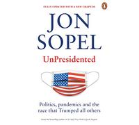 UnPresidented: Politics, pandemics and the race that Trumped all others