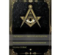 UNPUBLISHED FORBIDDEN REVELATIONS: About money and mental barriers according to those who shaped the world