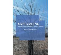 Unpuzzling: How paths to truth are revealed in thickets of confusion