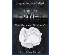 Unqualified but Called From "The Power That Gets You Nowhere"