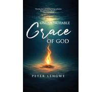 Unquenchable Grace of God