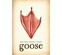 `Unrau, Melanie` Goose BOOK NUOVO