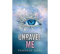 Unravel Me: 2
