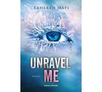 Unravel me. Shatter me. Vol. 2