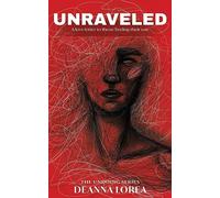 Unraveled: A love letter to those finding their way: 1