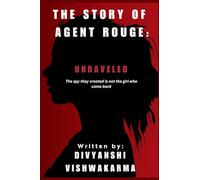 Unraveled: The spy they created is not the girl who came back.