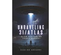 Unraveling 3I/ATLAS: Alien Visitor or Cosmic Wonder?