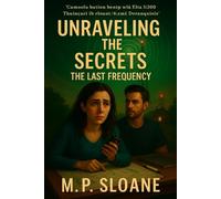 Unraveling the Secrets: The Last Frequency