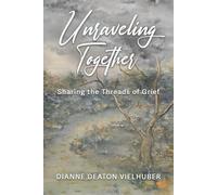 Unraveling Together: Sharing the Threads of Grief