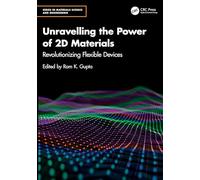 Unravelling the Power of 2D Materials: Revolutionizing Flexible Devices