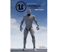 Unreal Engine 4 per tutti