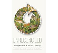 Unreconciled: ¿Being¿Human¿in¿the 21st Century