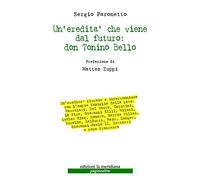 Un'redità che viene dal futuro: don Tonino Bello