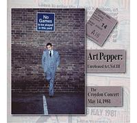 Unreleased Art, Vol. III - The Croydon Concert, May 14, 1981