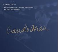 Ludwig van Beet Claudio Arrau: The Unreleased Beethoven Recital 1959: The L (CD)