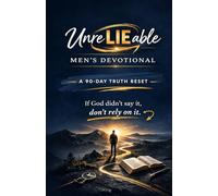 UnreLIEable Men’s Devotional: A 90-Day Truth Reset