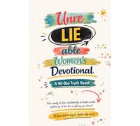 UnreLIEable Women’s Devotional: A 90-Day Truth Reset