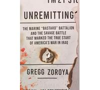 Gregg Zoroya Unremitting (Copertina rigida) (PRESALE 10/07/2025)