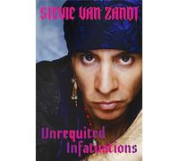 Unrequited Infatuations: A Memoir