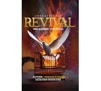 Unrestricted Revival: Release the Dove