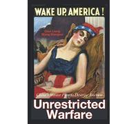 Unrestricted Warfare: China's Master Plan to Destroy America
