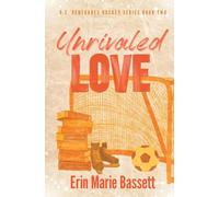 Erin Marie Bassett Unrivaled Love (D.C. Renegades Book 2) (Tascabile)