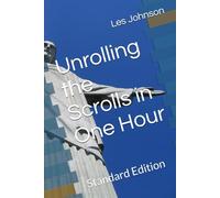 Unrolling the Scrolls in One Hour: Standard Edition