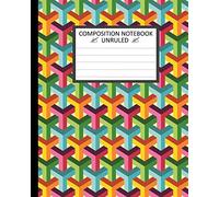 Unruled Composition Notebook. Colorful Abstract Isometric 3d Pattern