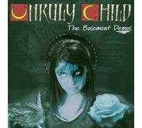 Unruly Child - Basement Demos