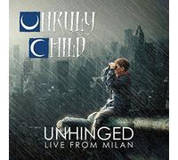 Unruly Child - Unhinged Live In Milan