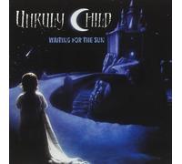 Unruly Child Waiting for the Sun (CD) Album