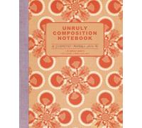 Unruly Composition Notebook Symmetry Mandala Grid: Circle Grid Sketchbook for Art, Meditation & Pattern Design