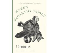 Unsafe: A Poetry Book Society Choice