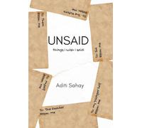 Unsaid: Things I Wish I Said