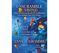 Unscramble to Unwind: The Enneagram Playbook for Finding Your Way Home
