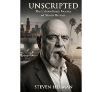 Unscripted: The Extraordinary Journey of Steven