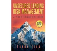 Unsecured Lending Risk Management: A Practitioner's Guide