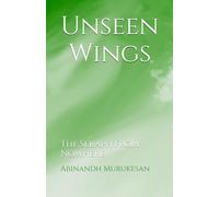 Unseen Wings: The Seraph From Nowhere