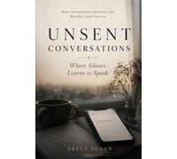 UNSENT CONVERSATIONS: Where Silence Learns to Speak